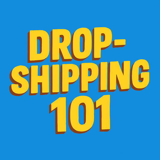 Dropshipping 101